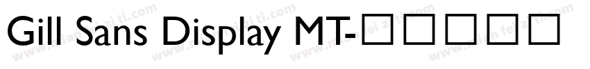Gill Sans Display MT字体转换
